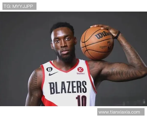 开拓者队新外援助阵,提升球队整体实力