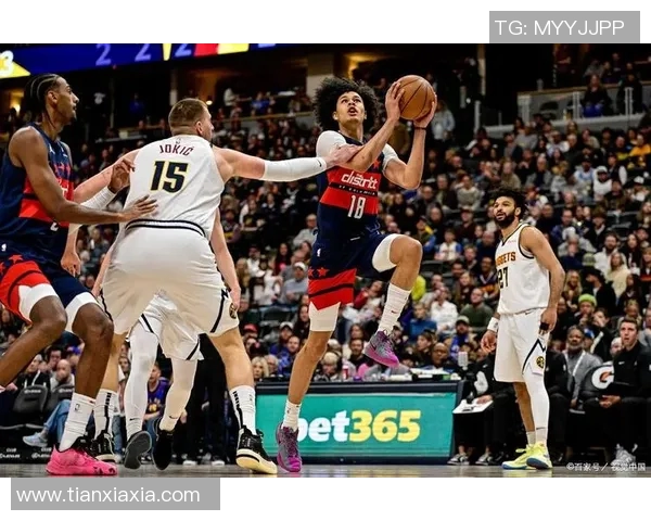 球星领衔,奇才力克篮网成功晋级